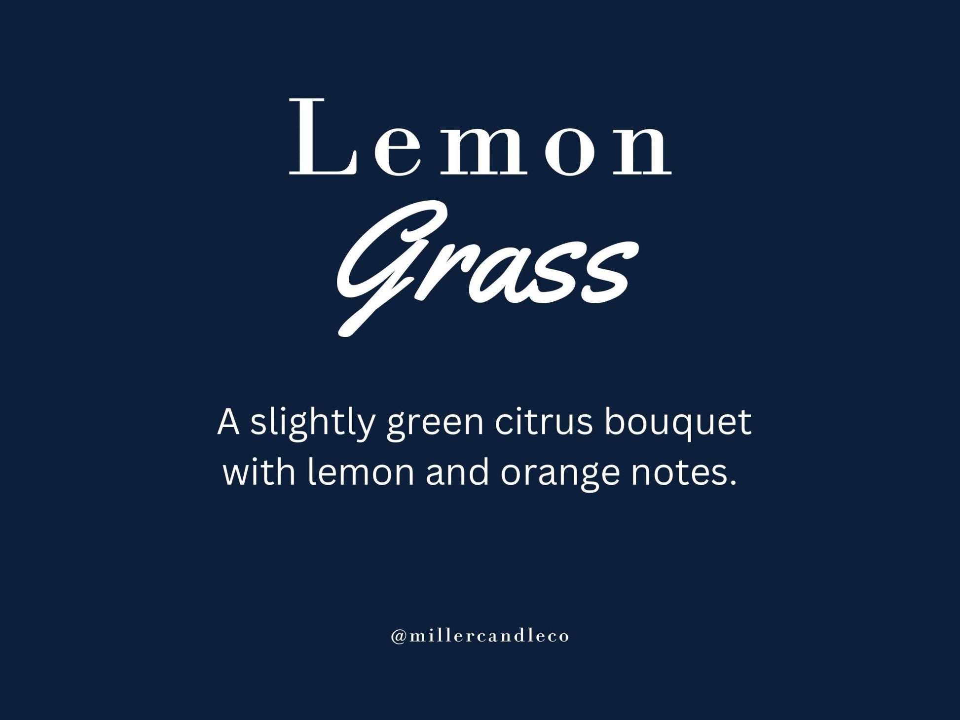 Lemon Grass Candle - MillerCandleCo.